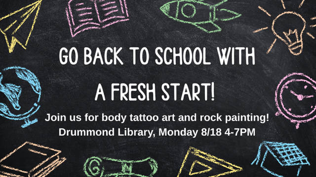 Blackboard with school chalk sketch art  verbiage for library event Monday 8/18 4-7PM